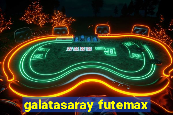 galatasaray futemax